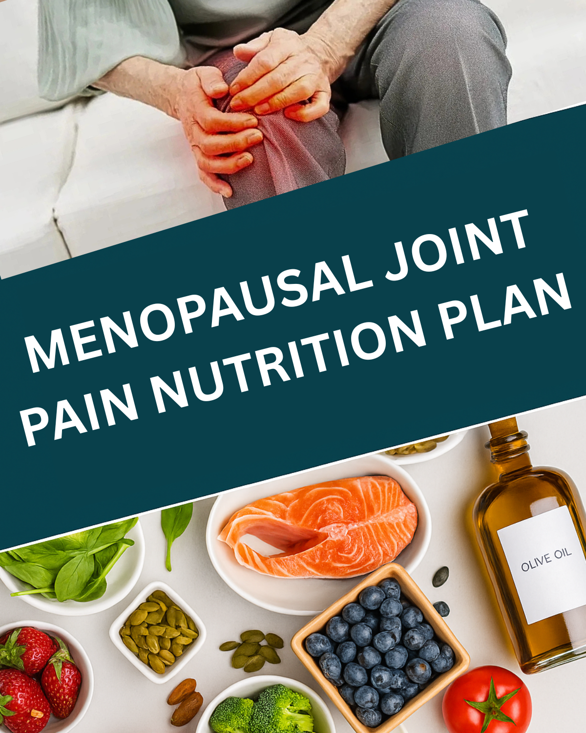 Menopause Joint Pain Nutrition Plan (E-book Instant Download)