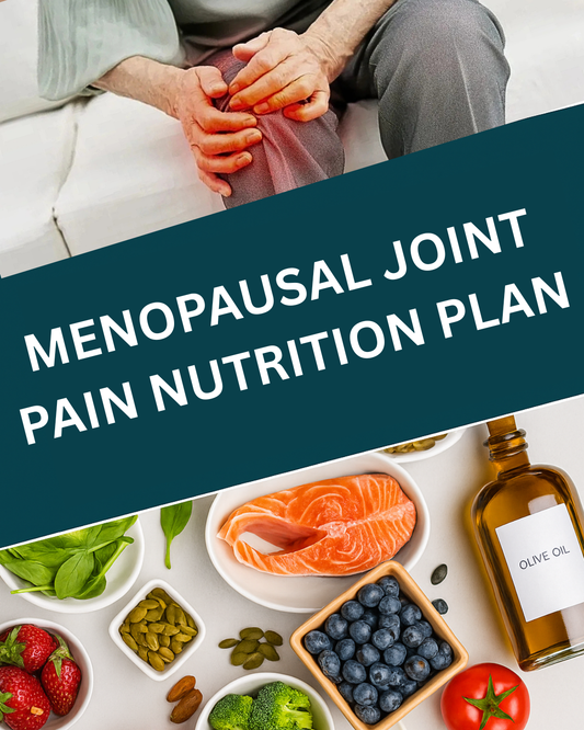 Menopause Joint Pain Nutrition Plan (E-book Instant Download)